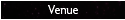Venue